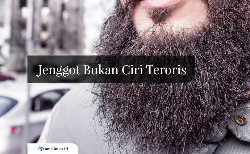 Jenggot Bukan Ciri Teroris