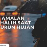 Amalan Shalih Saat Turun Hujan