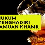 Hukum Menghadiri Jamuan yang Disediakan Khamr