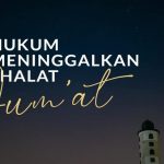 Hukum Meninggalkan Shalat Jum’at