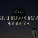 Hukum Shalat Berjamaah dengan Shaf Renggang